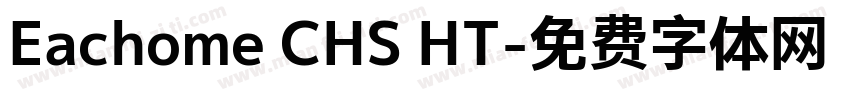 Eachome CHS HT字体转换